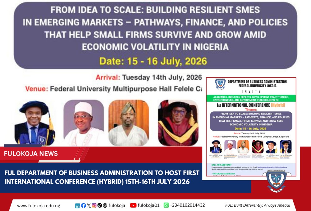 Ful Department Of Business Administration To Host First International Conference (hybrid) 15th-16th July 2026