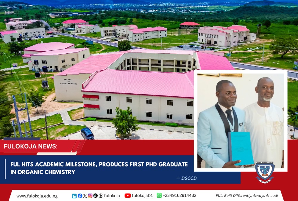 Ful Hits Academic Milestone, Produces First Phd Graduate In Organic Chemistry