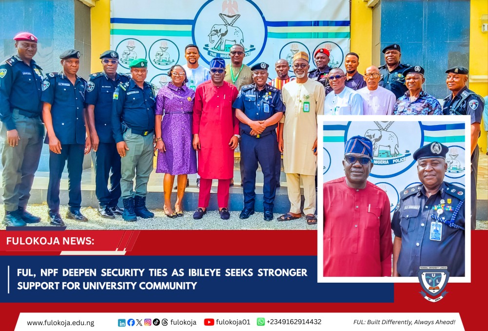 Ful, Npf Strengthen Security Ties As Ibileye Seeks Stronger Support For University Community