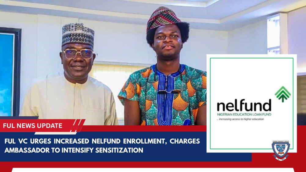 Ful Vc Urges Increased Nelfund Enrollment, Charges Ambassador To Intensify Sensitization