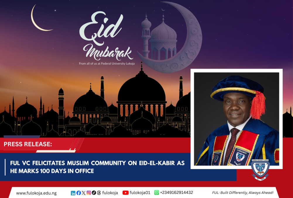 Press Release: Ful Vc Felicitates Muslim Community On Eid-el-kabir As He Marks 100 Days In Office