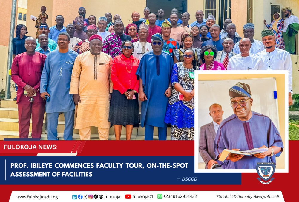 Prof. Ibileye Commences Faculty Tour, On-the-spot Assessment Of Facilities